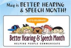 May is Speech and Hearing Month
